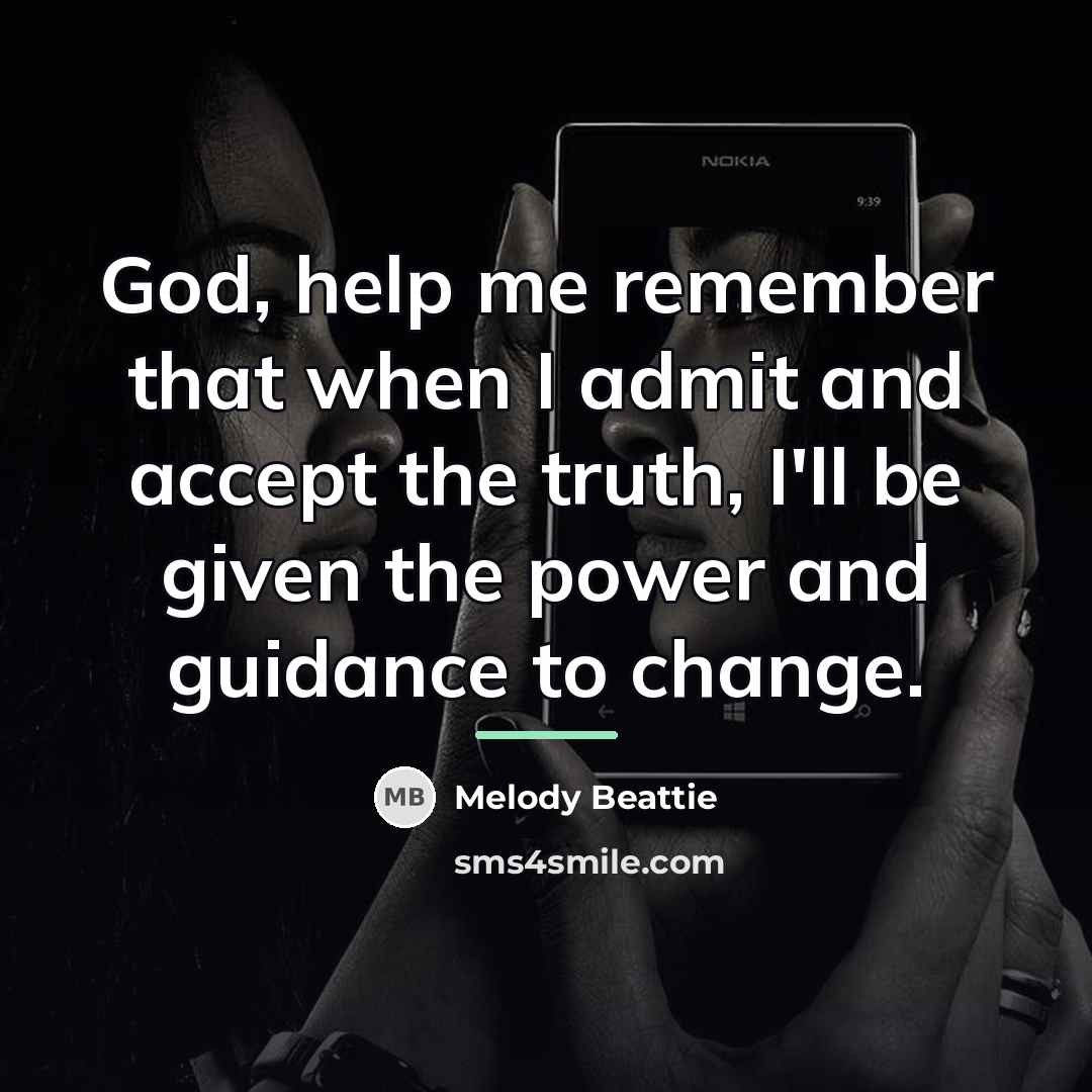 “God, help me remember that when I admit and accept…” quote by Melody Beattie