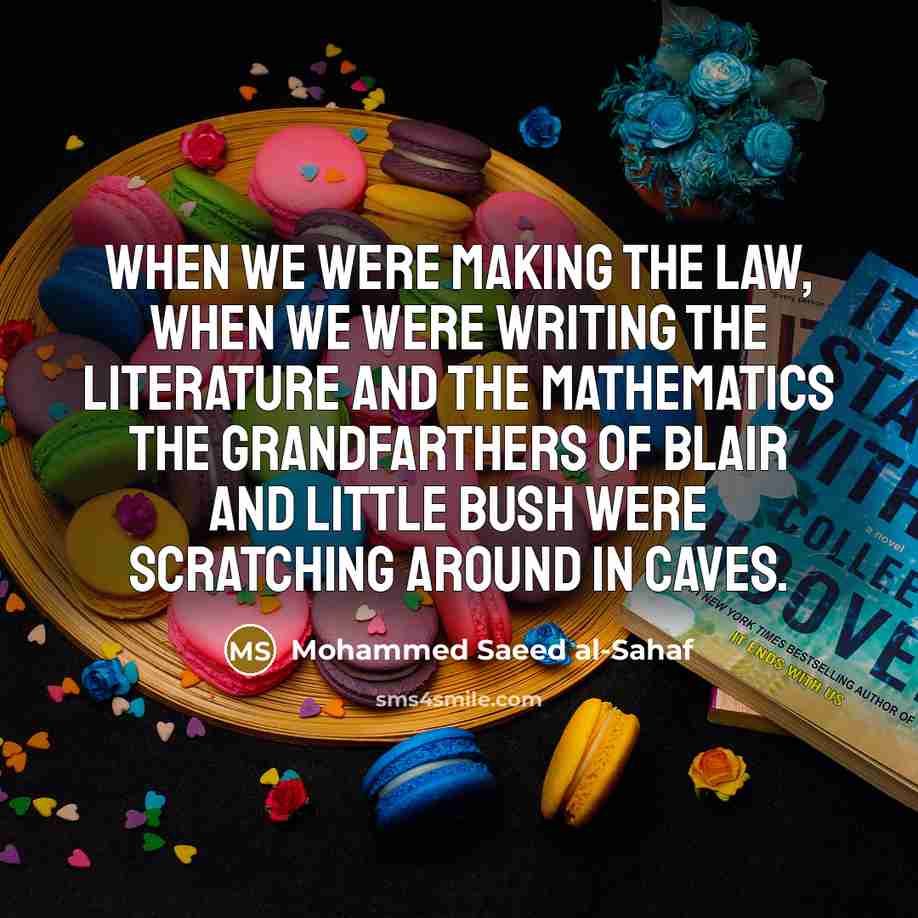 “When we were making the law, when we were writing…” quote by Mohammed Saeed al-Sahaf