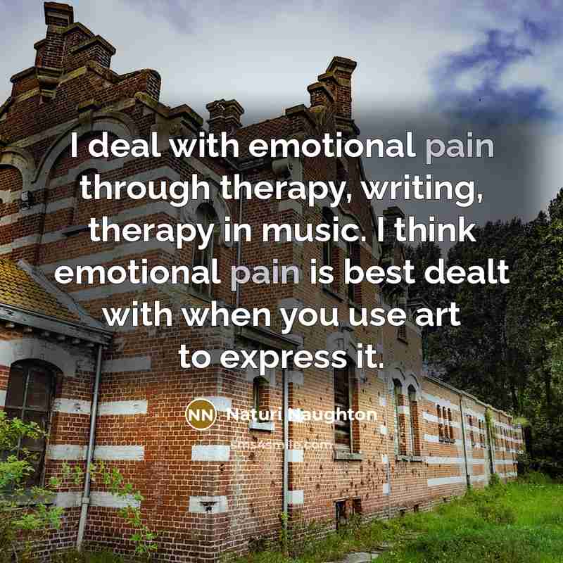 “I deal with emotional pain through therapy, writing, therapy in…” quote by Naturi Naughton