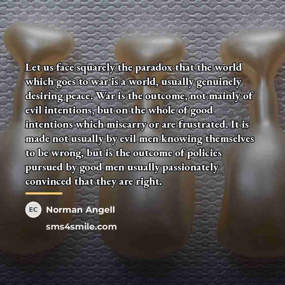“Let us face squarely the paradox that the world which…” quote by Norman Angell