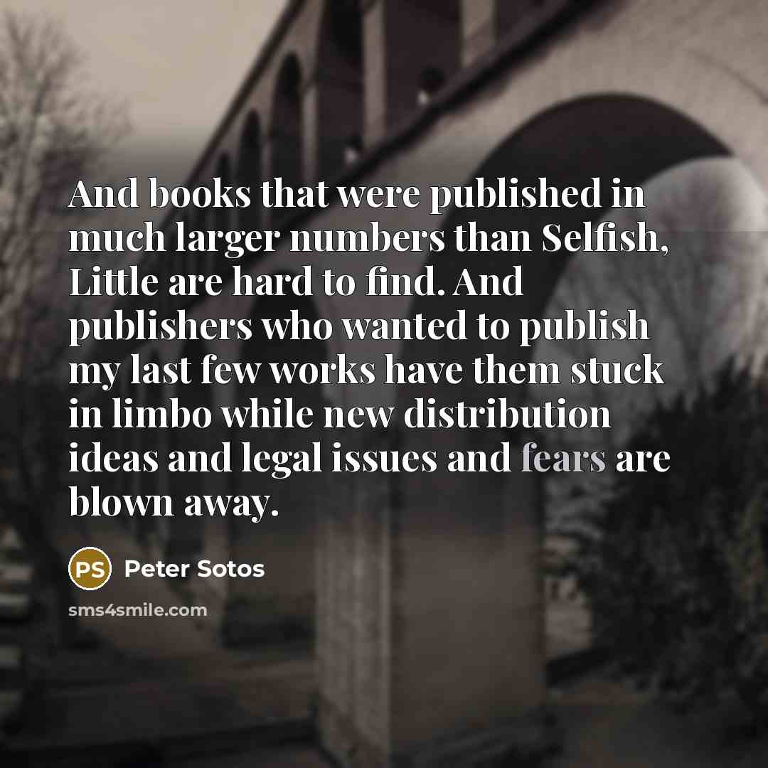 “And books that were published in much larger numbers than…” quote by Peter Sotos