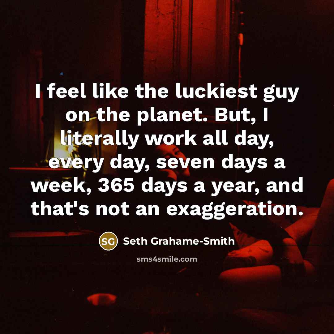 “I feel like the luckiest guy on the planet. But,…” quote by Seth Grahame-Smith