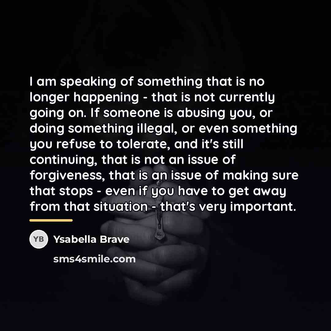 “I am speaking of something that is no longer happening…” quote by Ysabella Brave