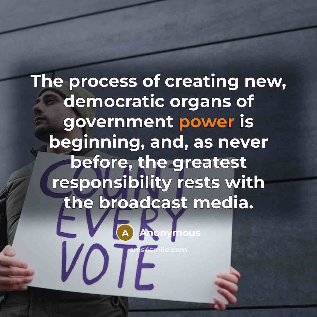 “The process of creating new, democratic organs of government power…” quote by Anonymous