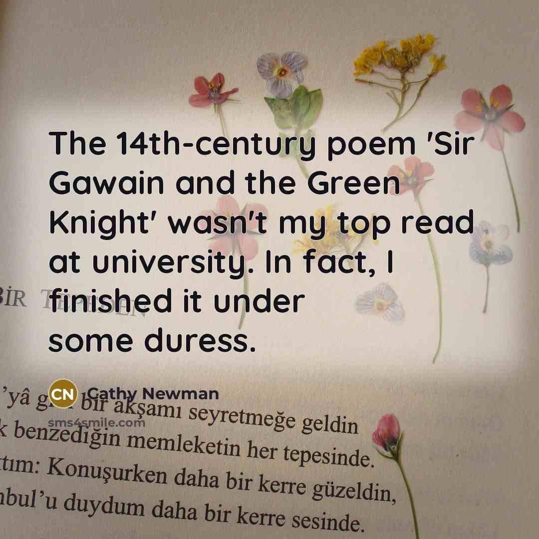 “The 14th-century poem 'Sir Gawain and the Green Knight' wasn't…” quote by Cathy Newman