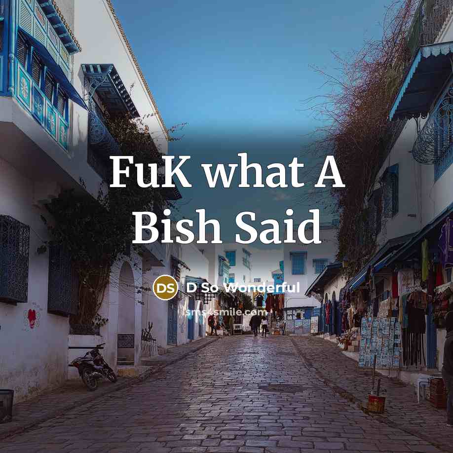 “FuK what A Bish Said” quote by D So Wonderful