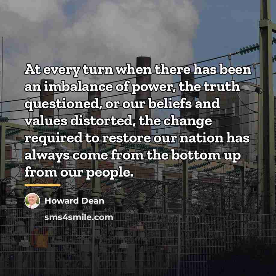 “At every turn when there has been an imbalance of…” quote by Howard Dean