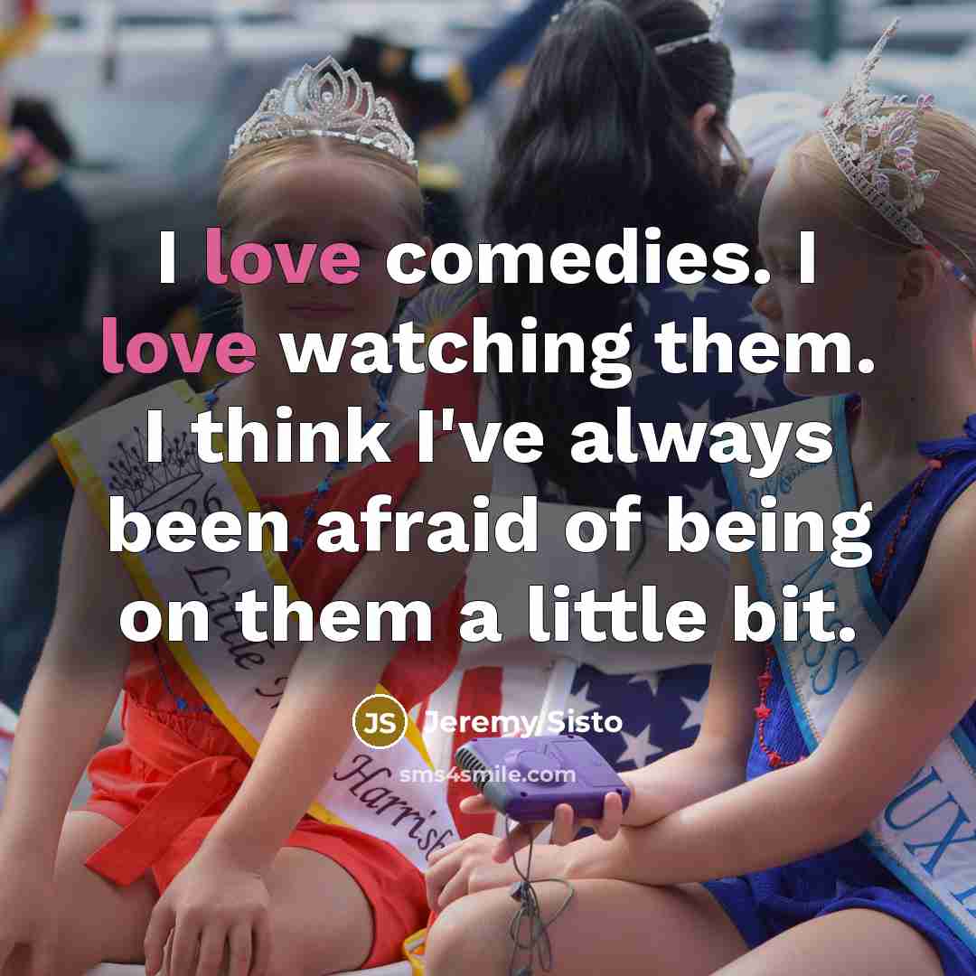 “I love comedies. I love watching them. I think I've…” quote by Jeremy Sisto