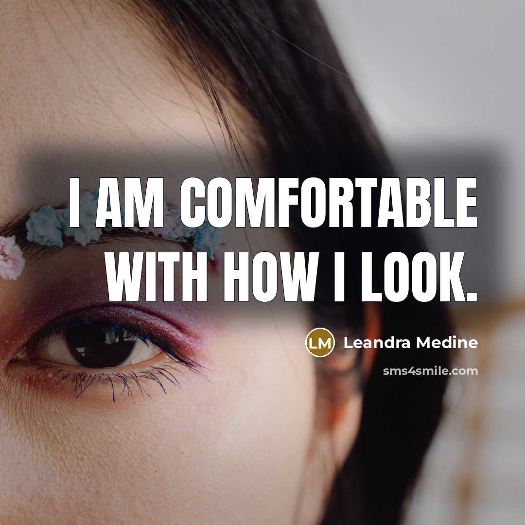 “I am comfortable with how I look.…” quote by Leandra Medine