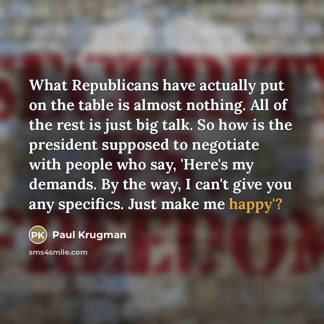 “What Republicans have actually put on the table is almost…” quote by Paul Krugman