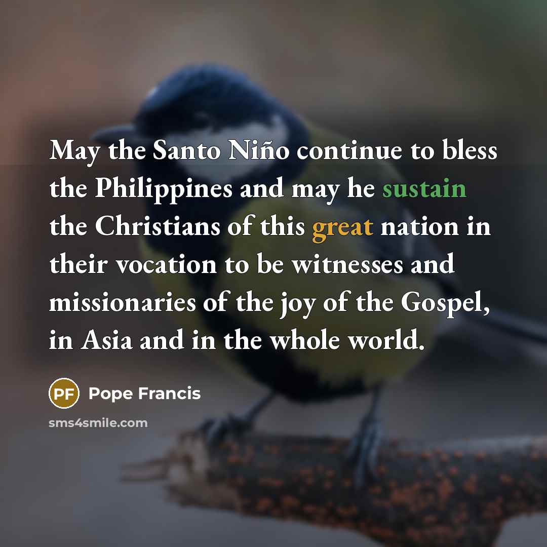 “May the Santo Niño continue to bless the Philippines and…” quote by Pope Francis