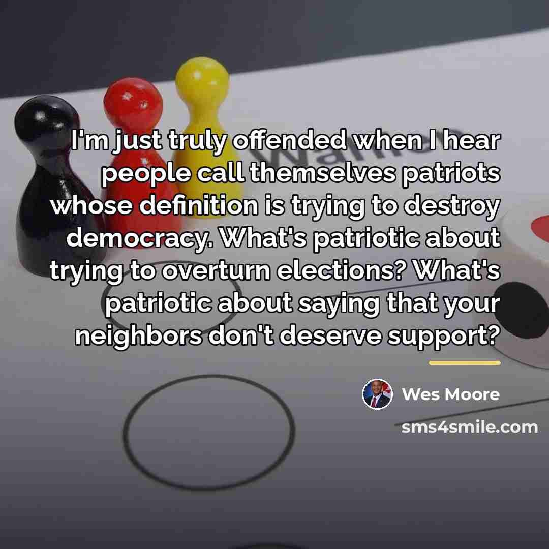“I'm just truly offended when I hear people call themselves…” quote by Wes Moore