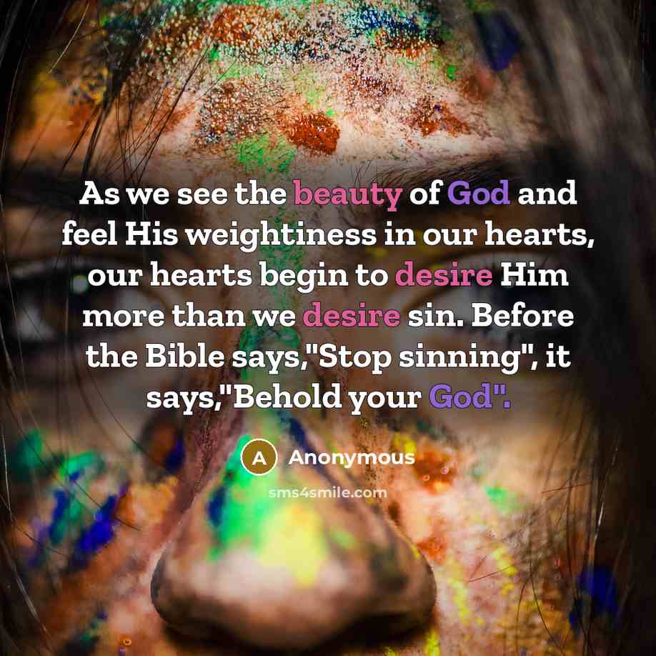 “As we see the beauty of God and feel His…” quote by Anonymous