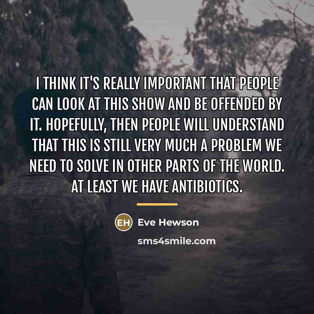 “I think it's really important that people can look at…” quote by Eve Hewson