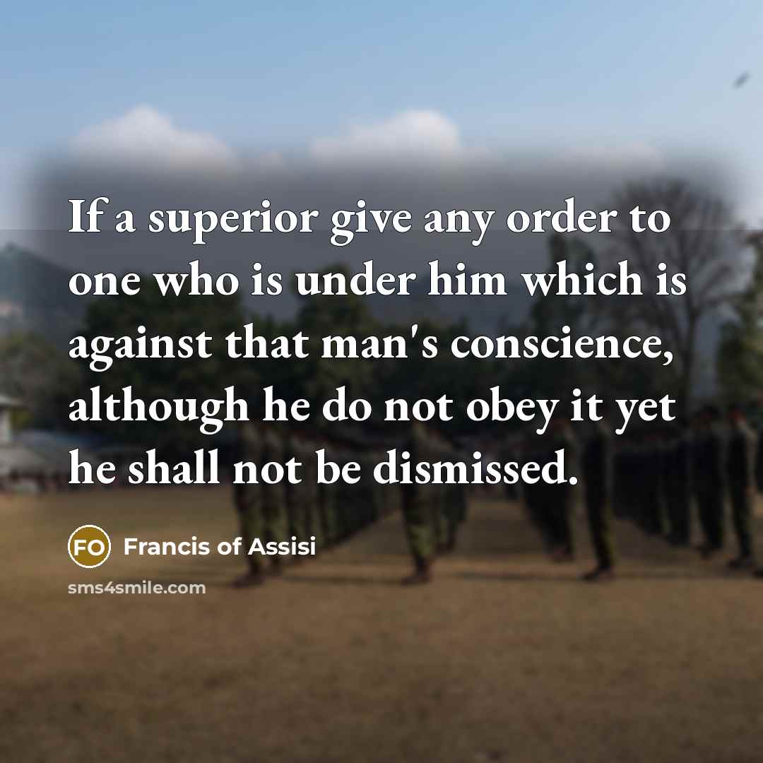 “If a superior give any order to one who is…” quote by Francis of Assisi