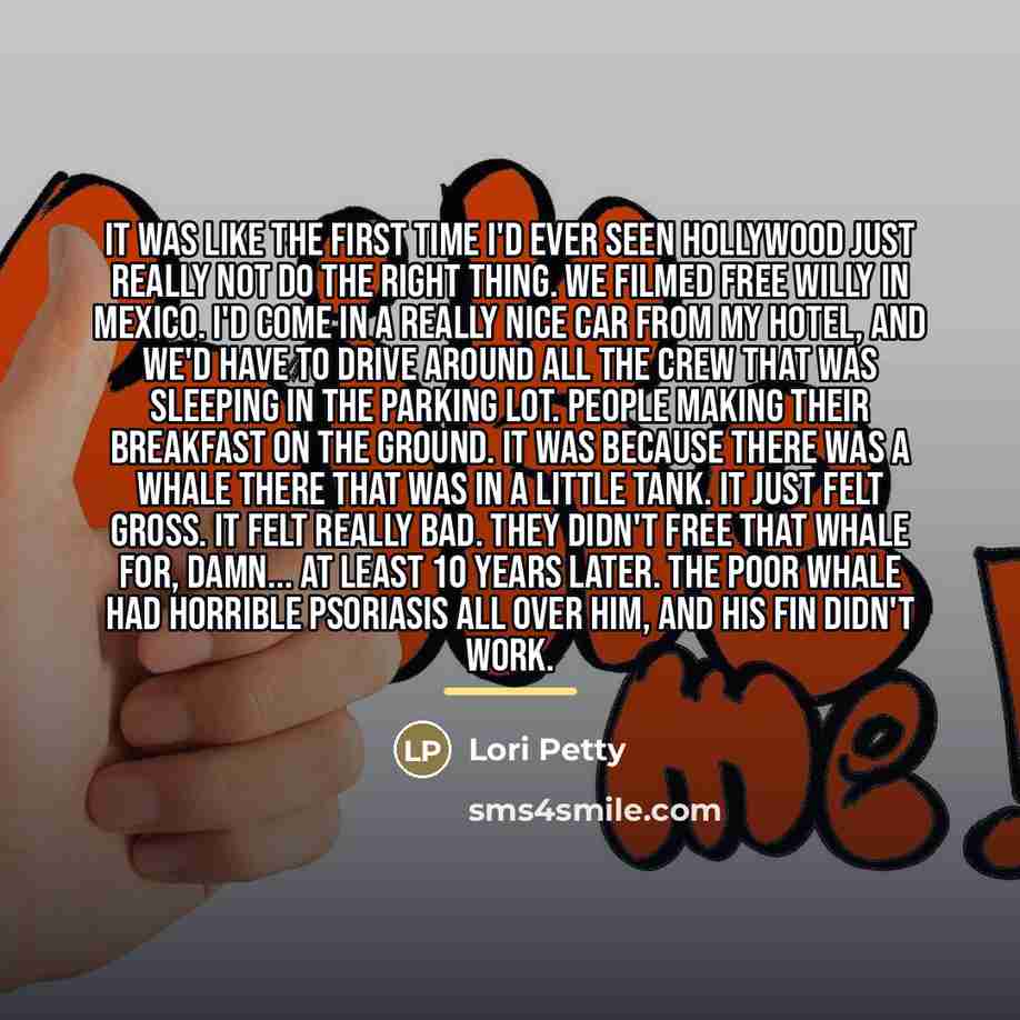 “It was like the first time I'd ever seen Hollywood…” quote by Lori Petty