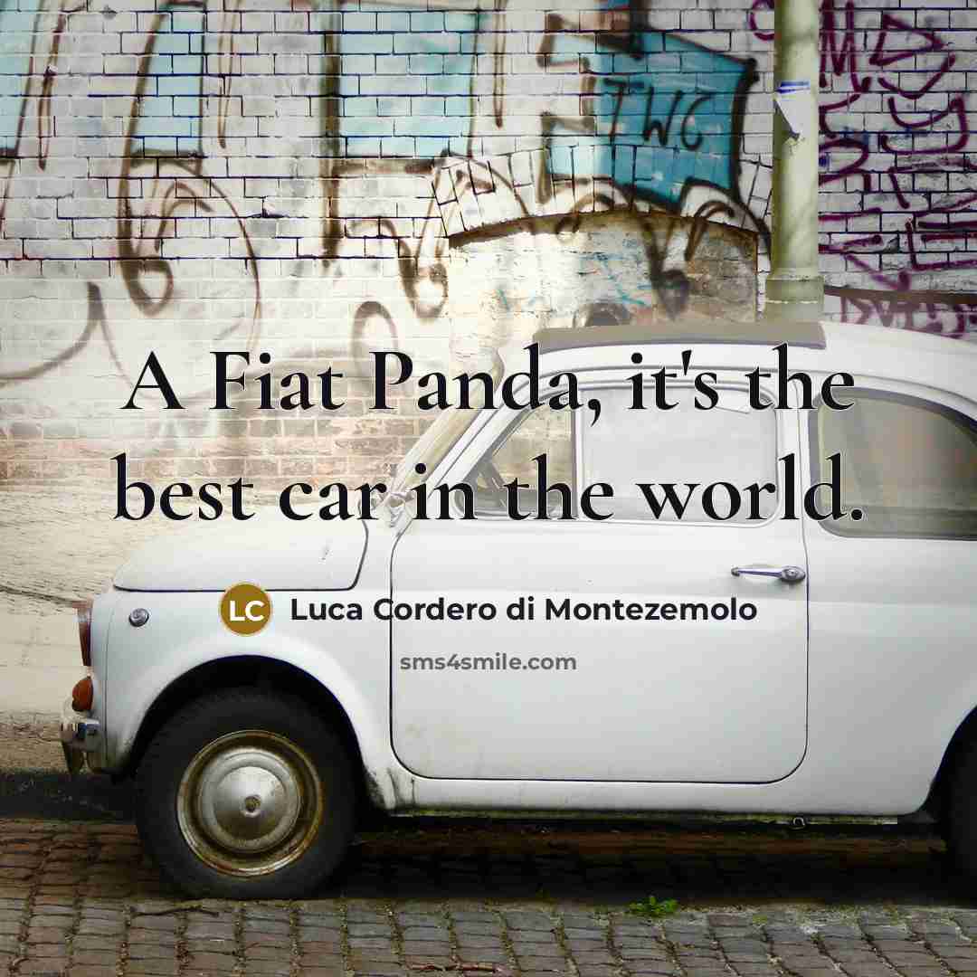 “A Fiat Panda, it's the best car in the world.…” quote by Luca Cordero di Montezemolo