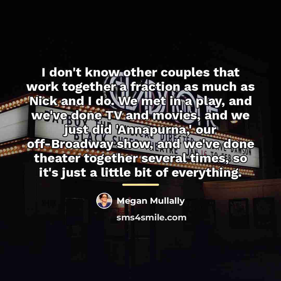 “I don't know other couples that work together a fraction…” quote by Megan Mullally