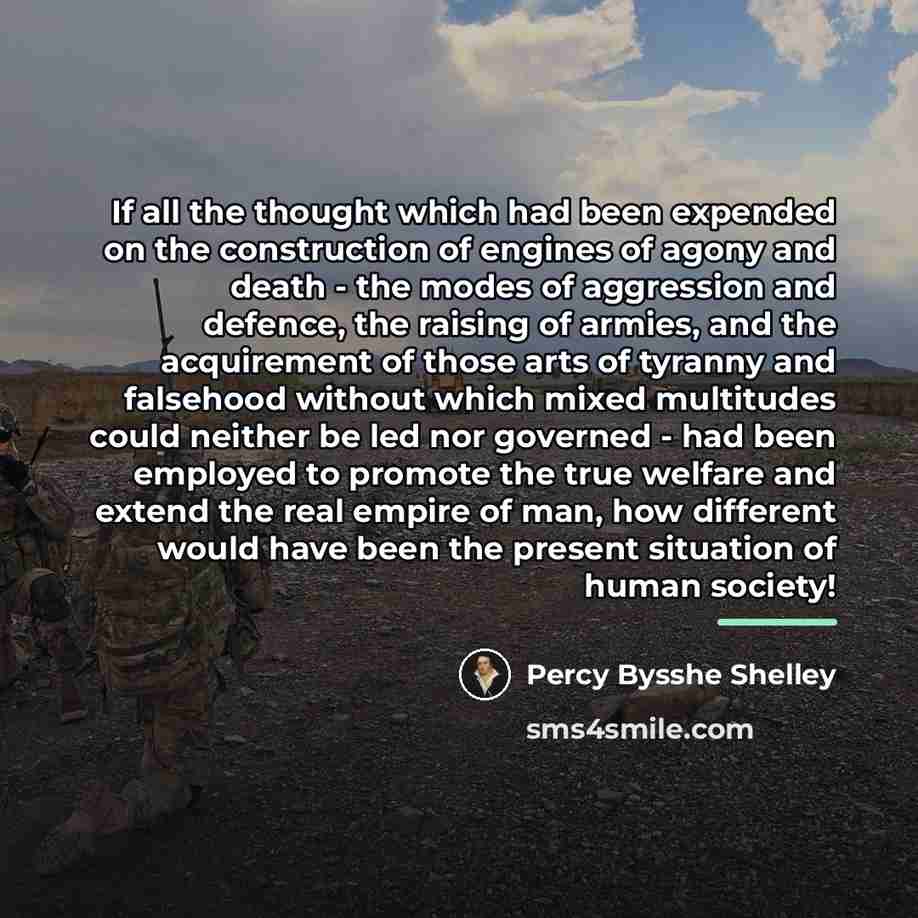 “If all the thought which had been expended on the…” quote by Percy Bysshe Shelley