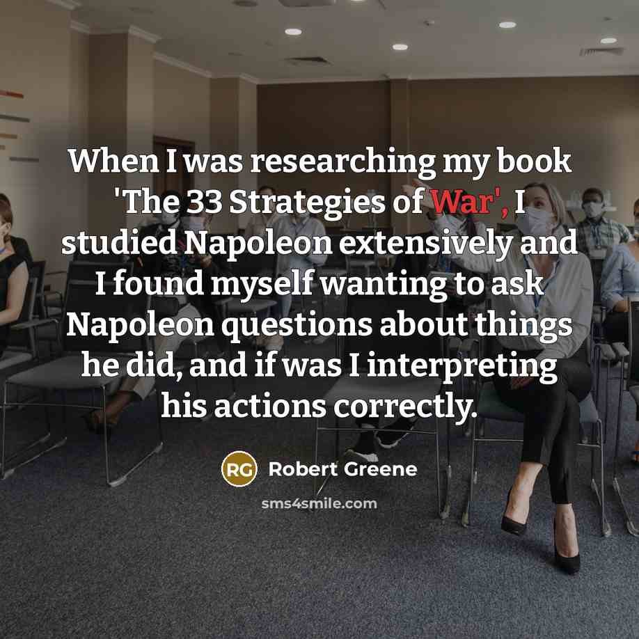 “When I was researching my book 'The 33 Strategies of…” quote by Robert Greene
