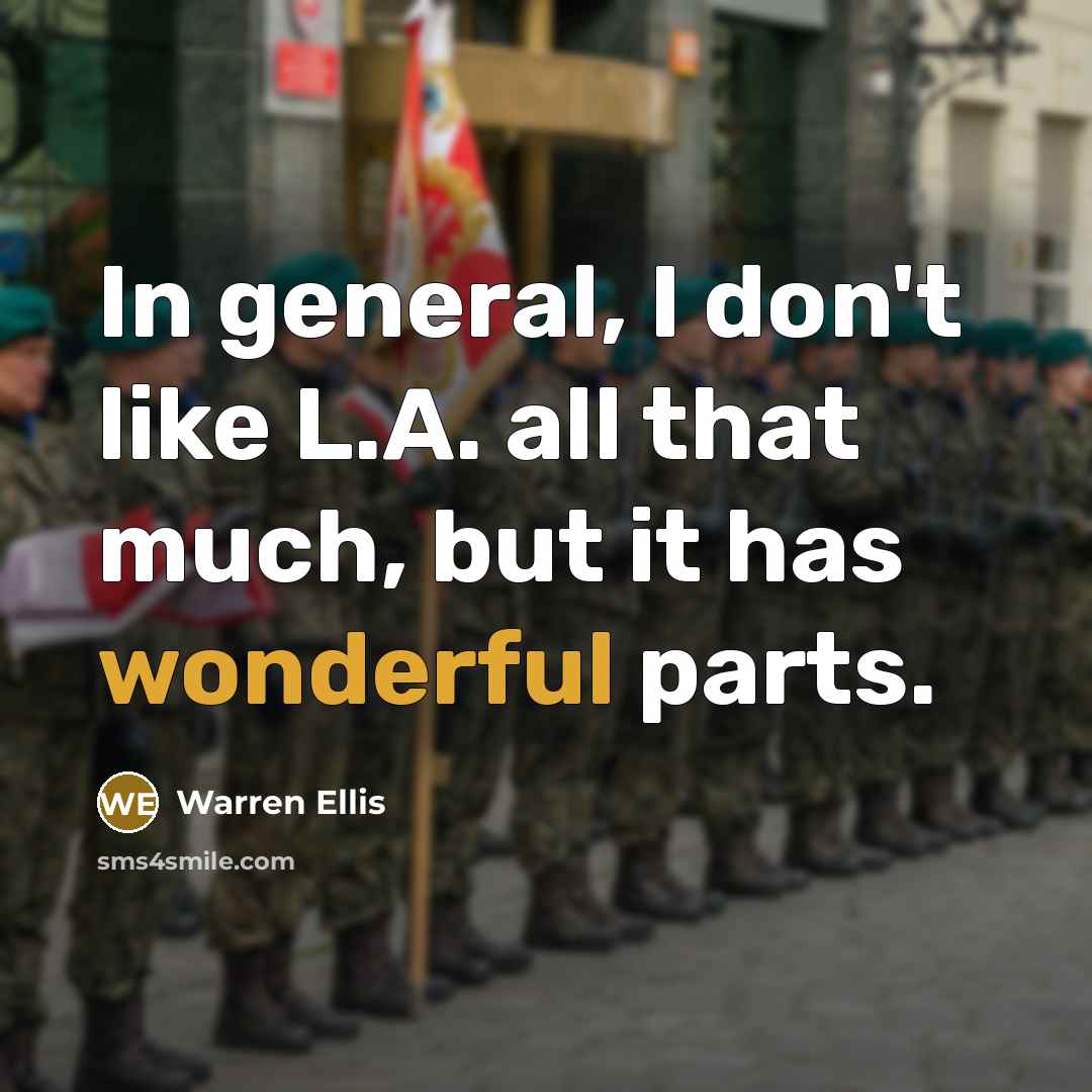 “In general, I don't like L.A. all that much, but…” quote by Warren Ellis