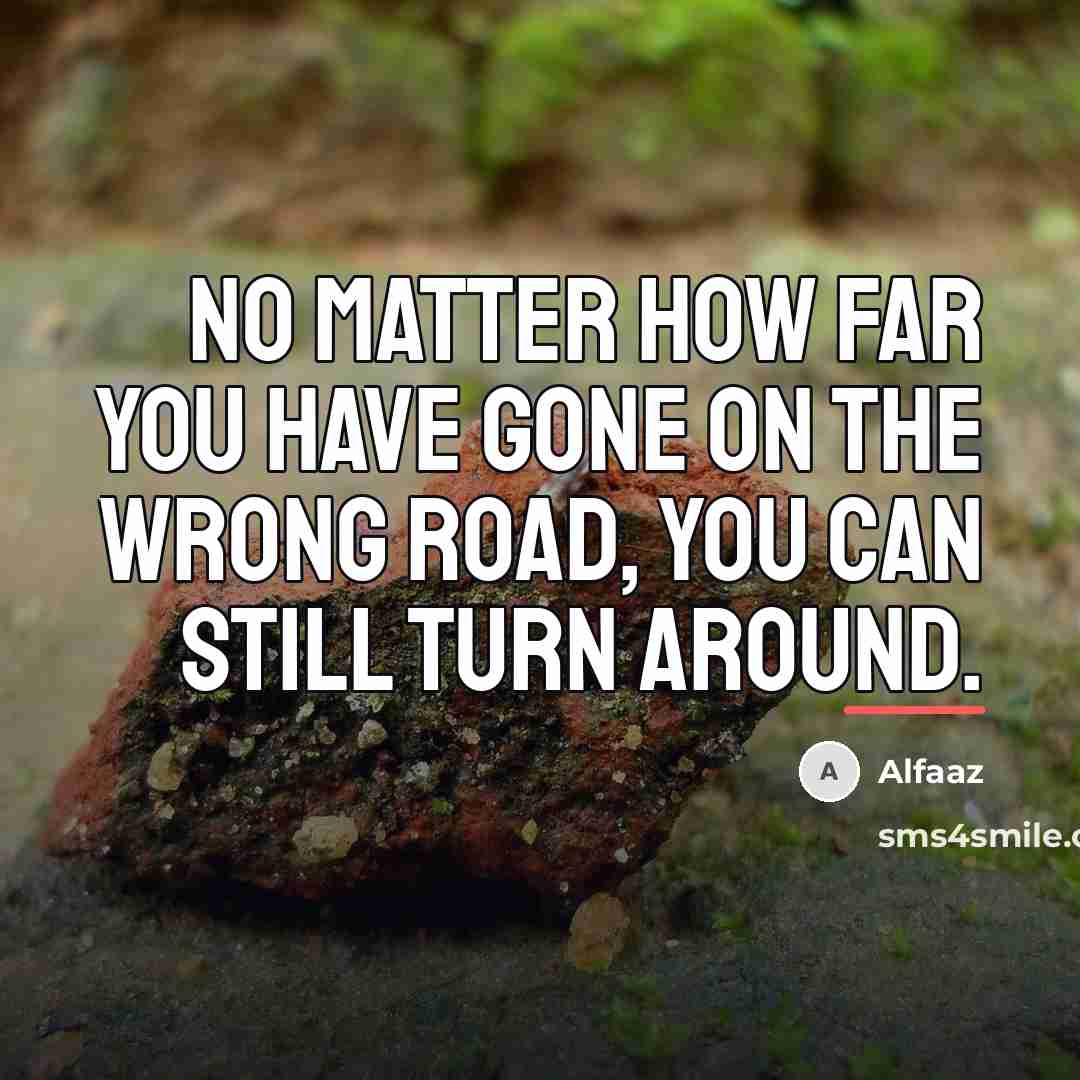 “No matter how far you have gone on the wrong…” quote by Alfaaz