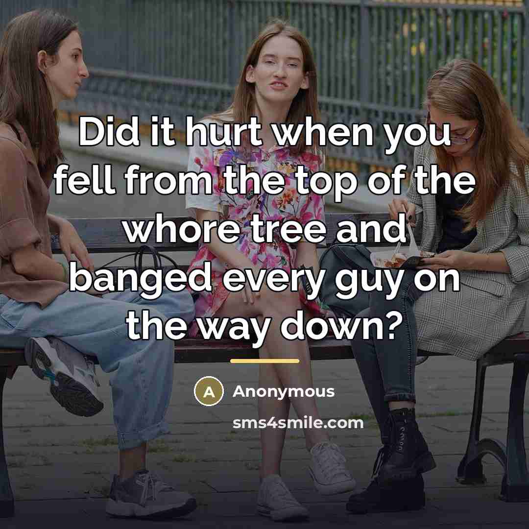 “Did it hurt when you fell from the top of…” quote by Anonymous