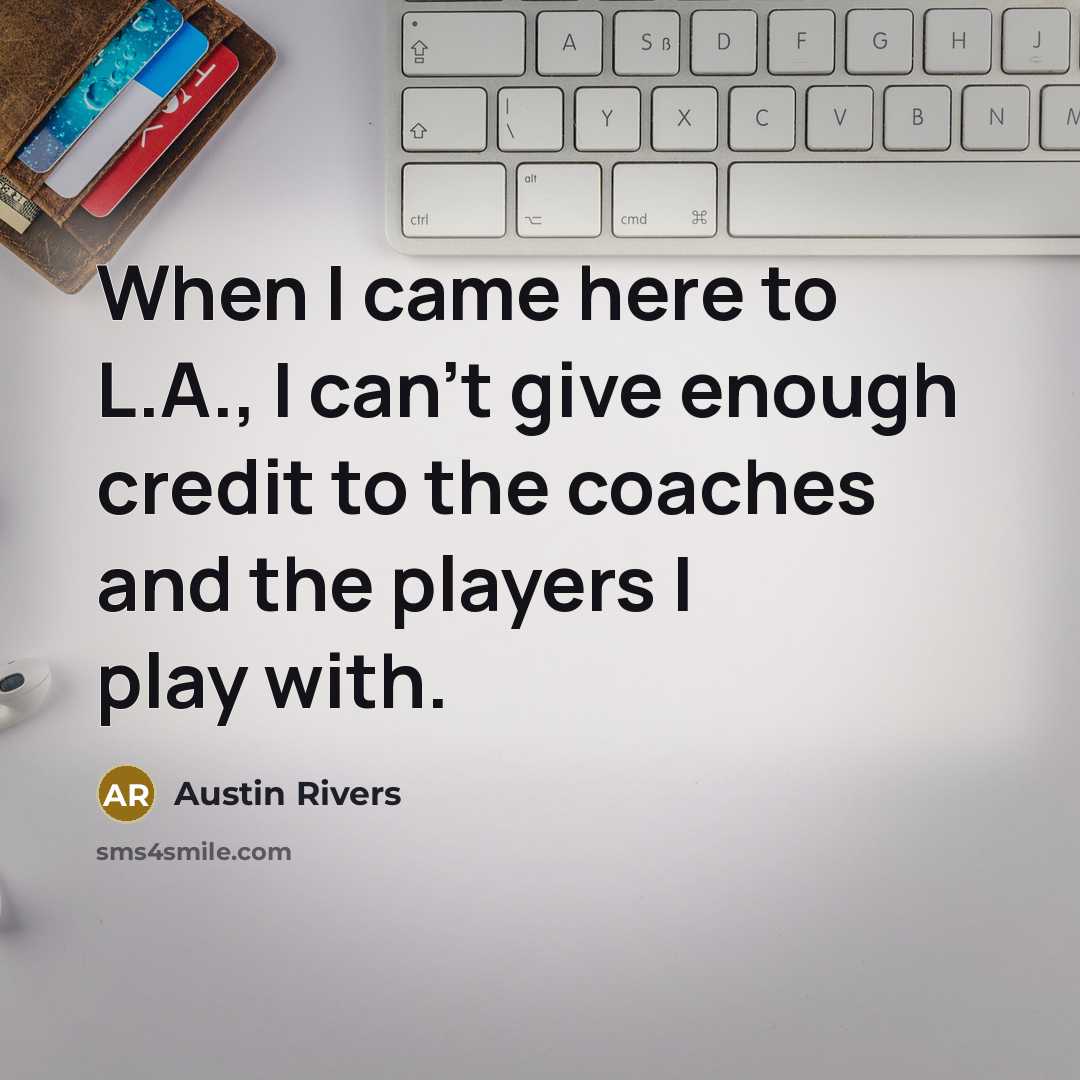 “When I came here to L.A., I can't give enough…” quote by Austin Rivers