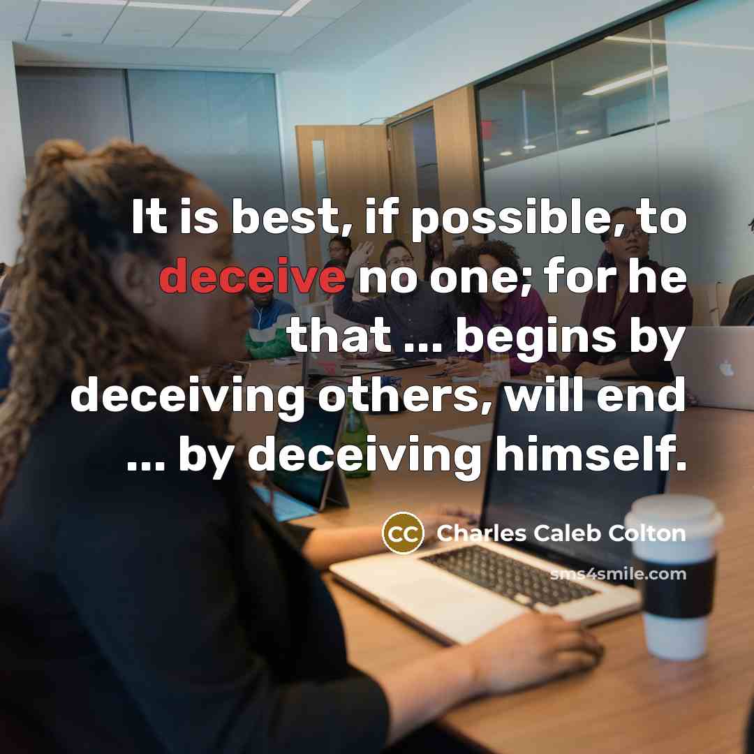 “It is best, if possible, to deceive no one; for…” quote by Charles Caleb Colton