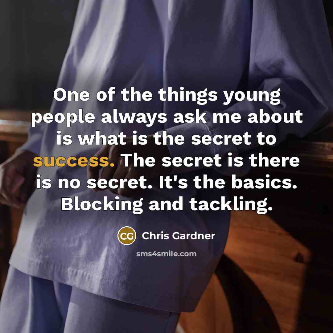 “One of the things young people always ask me about…” quote by Chris Gardner