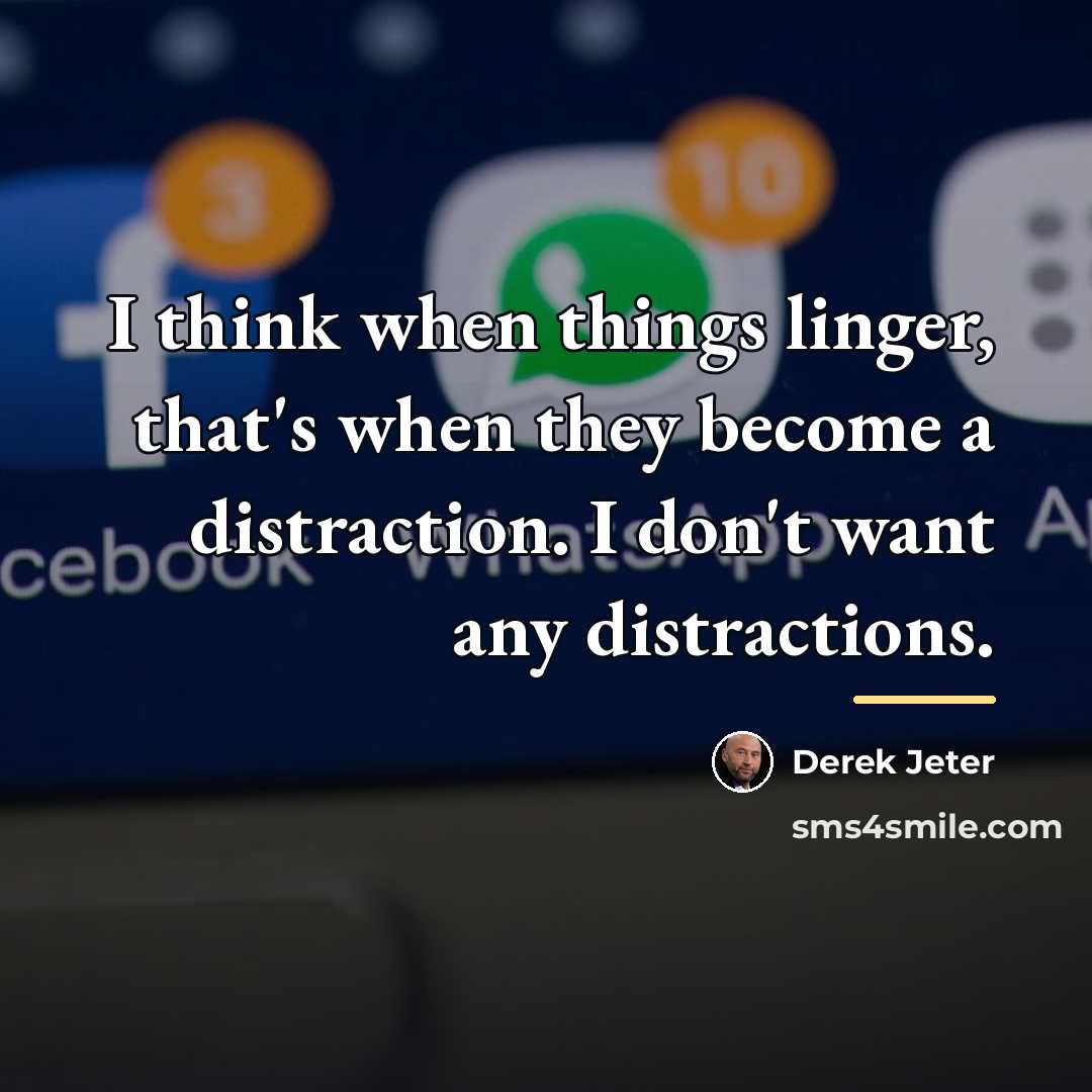 “I think when things linger, that's when they become a…” quote by Derek Jeter