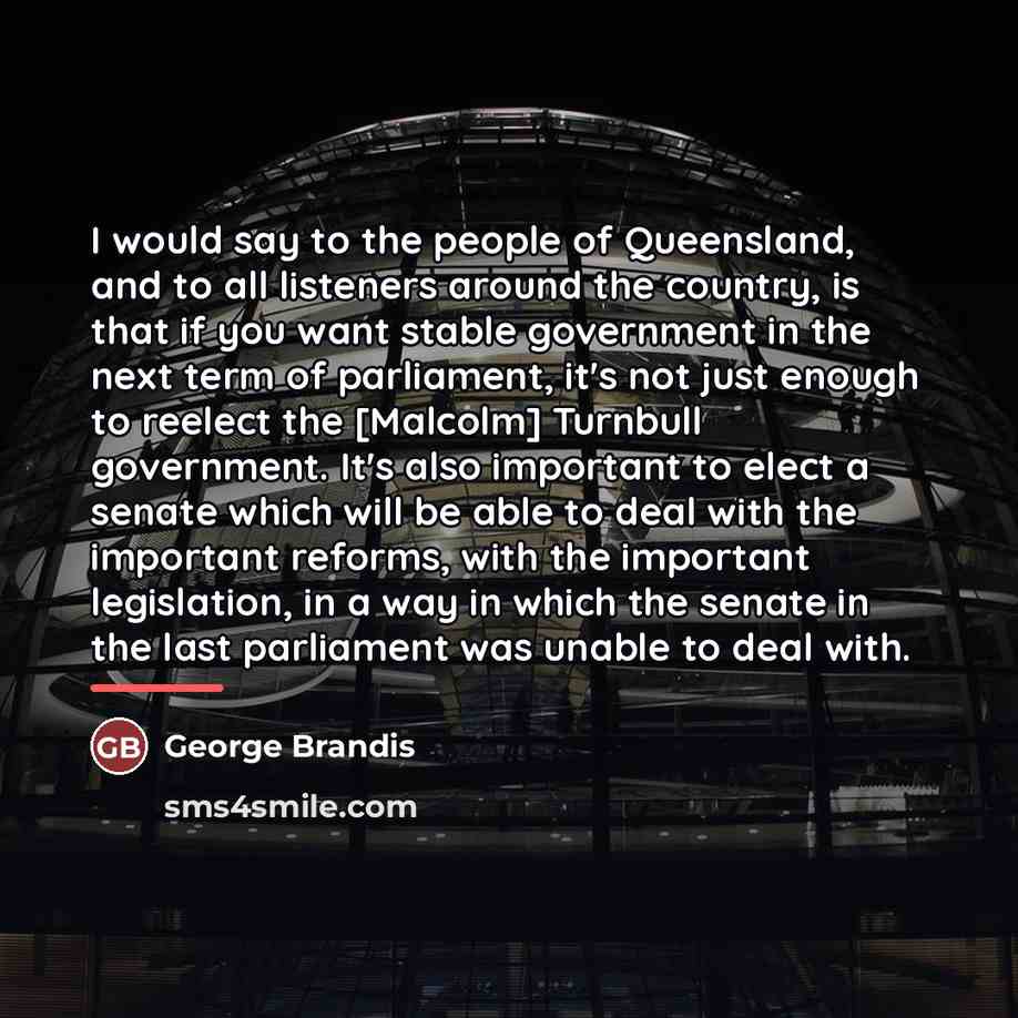“I would say to the people of Queensland, and to…” quote by George Brandis