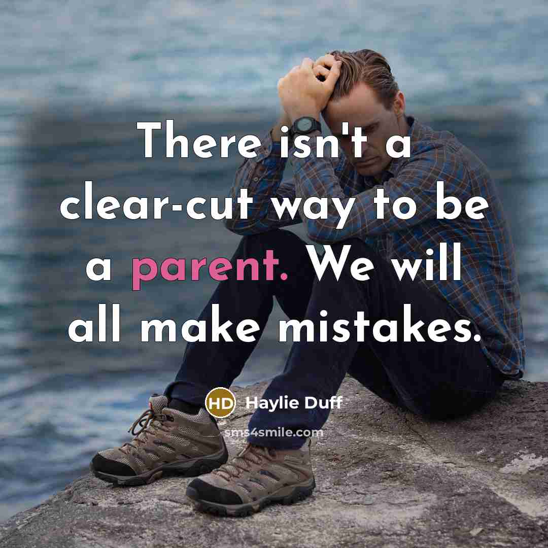 “There isn't a clear-cut way to be a parent. We…” quote by Haylie Duff