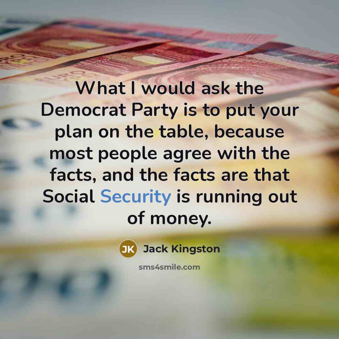 “What I would ask the Democrat Party is to put…” quote by Jack Kingston