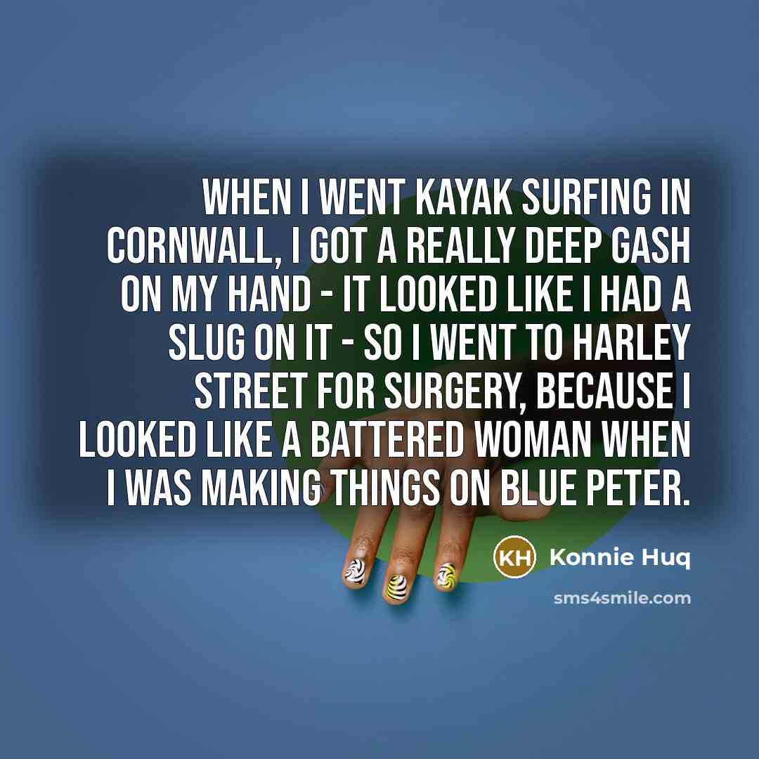 “When I went kayak surfing in Cornwall, I got a…” quote by Konnie Huq