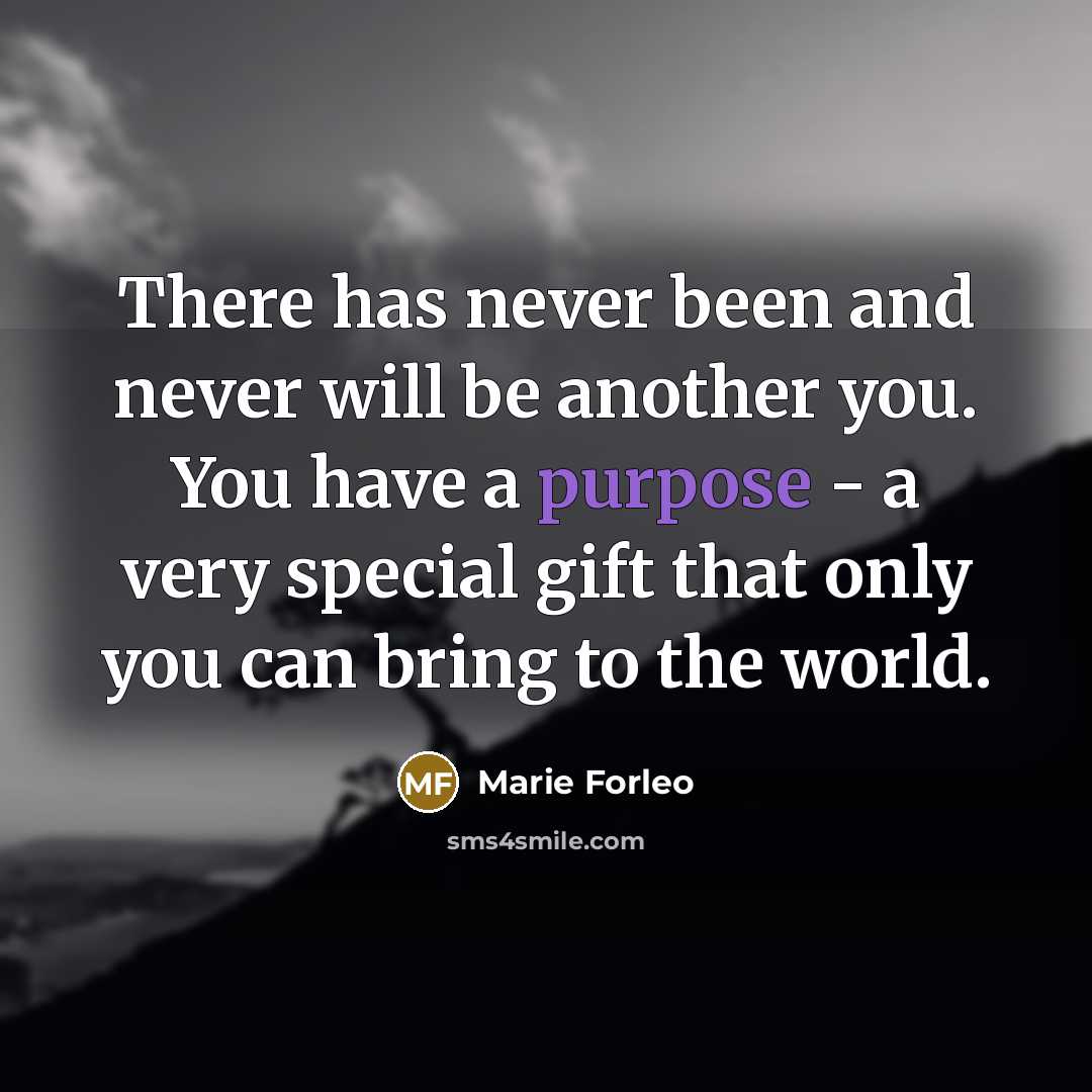 “There has never been and never will be another you.…” quote by Marie Forleo
