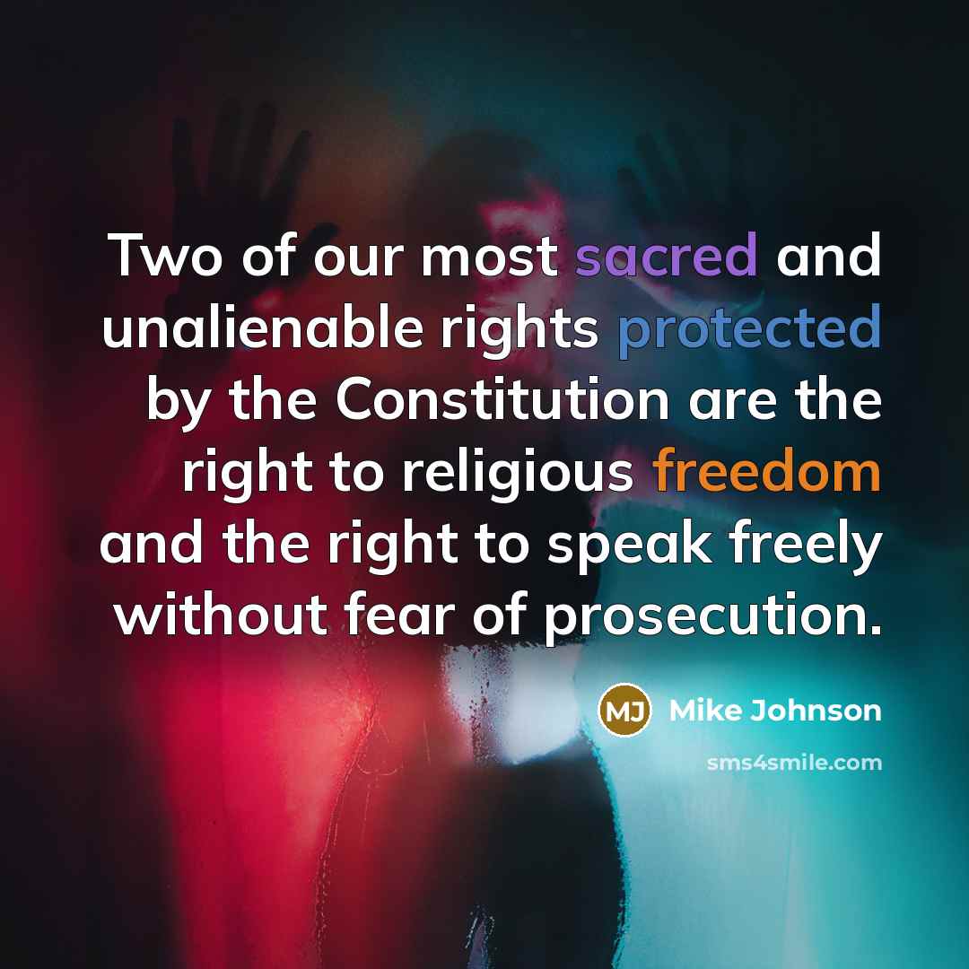 “Two of our most sacred and unalienable rights protected by…” quote by Mike Johnson