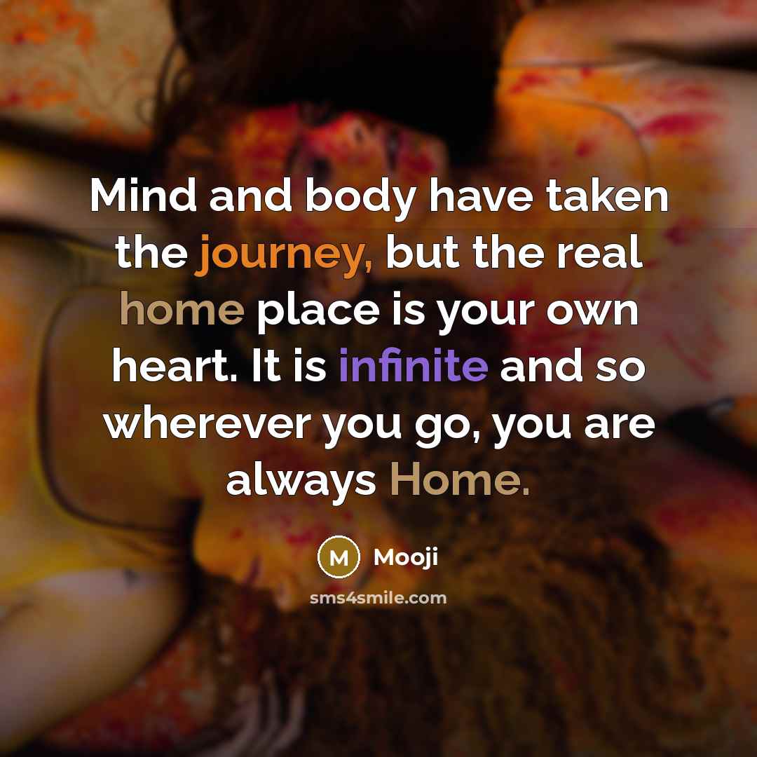 “Mind and body have taken the journey, but the real…” quote by Mooji