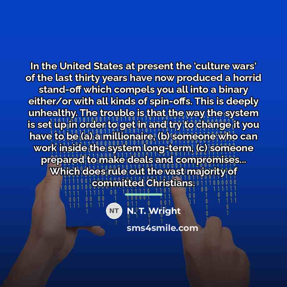 “In the United States at present the 'culture wars' of…” quote by N. T. Wright