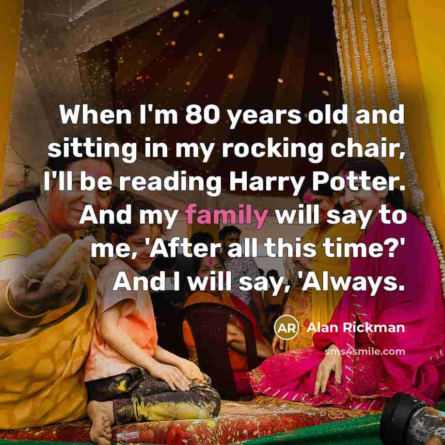 “When I'm 80 years old and sitting in my rocking…” quote by Alan Rickman