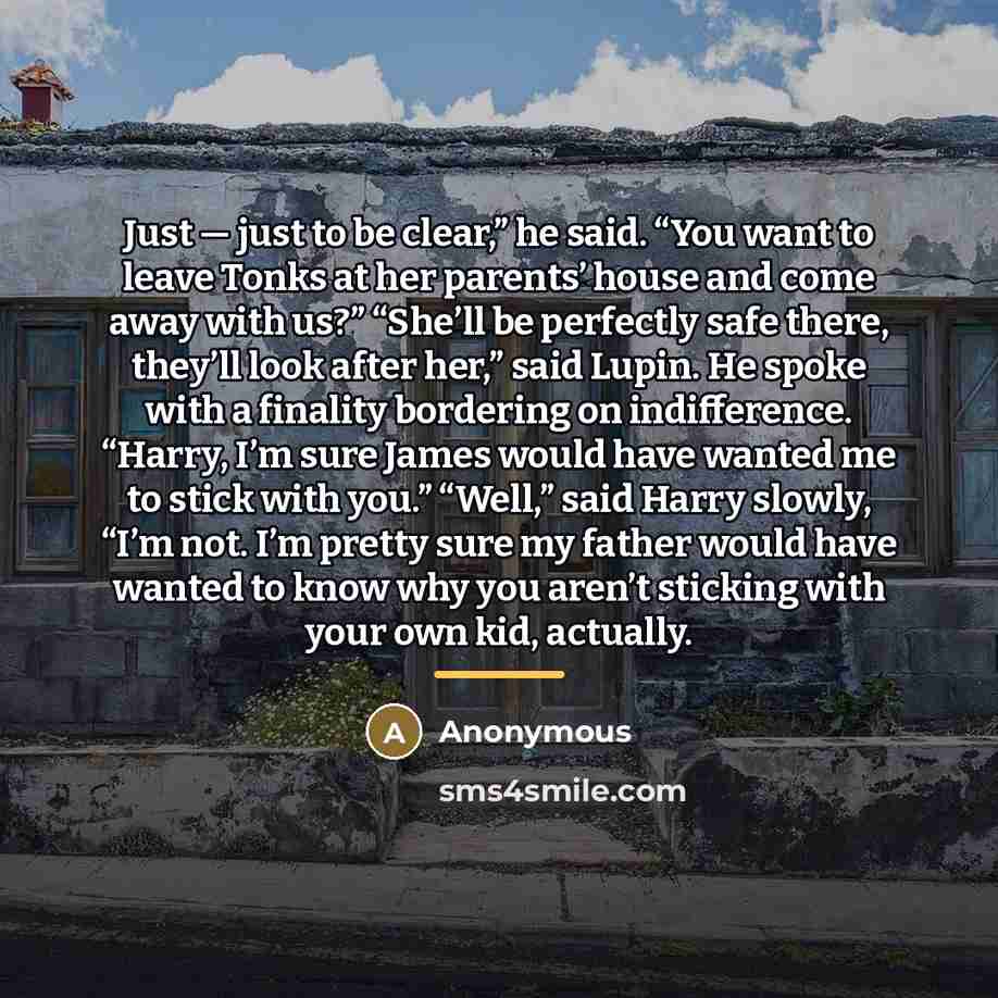 “Just — just to be clear,” he said. “You want…” quote by Anonymous