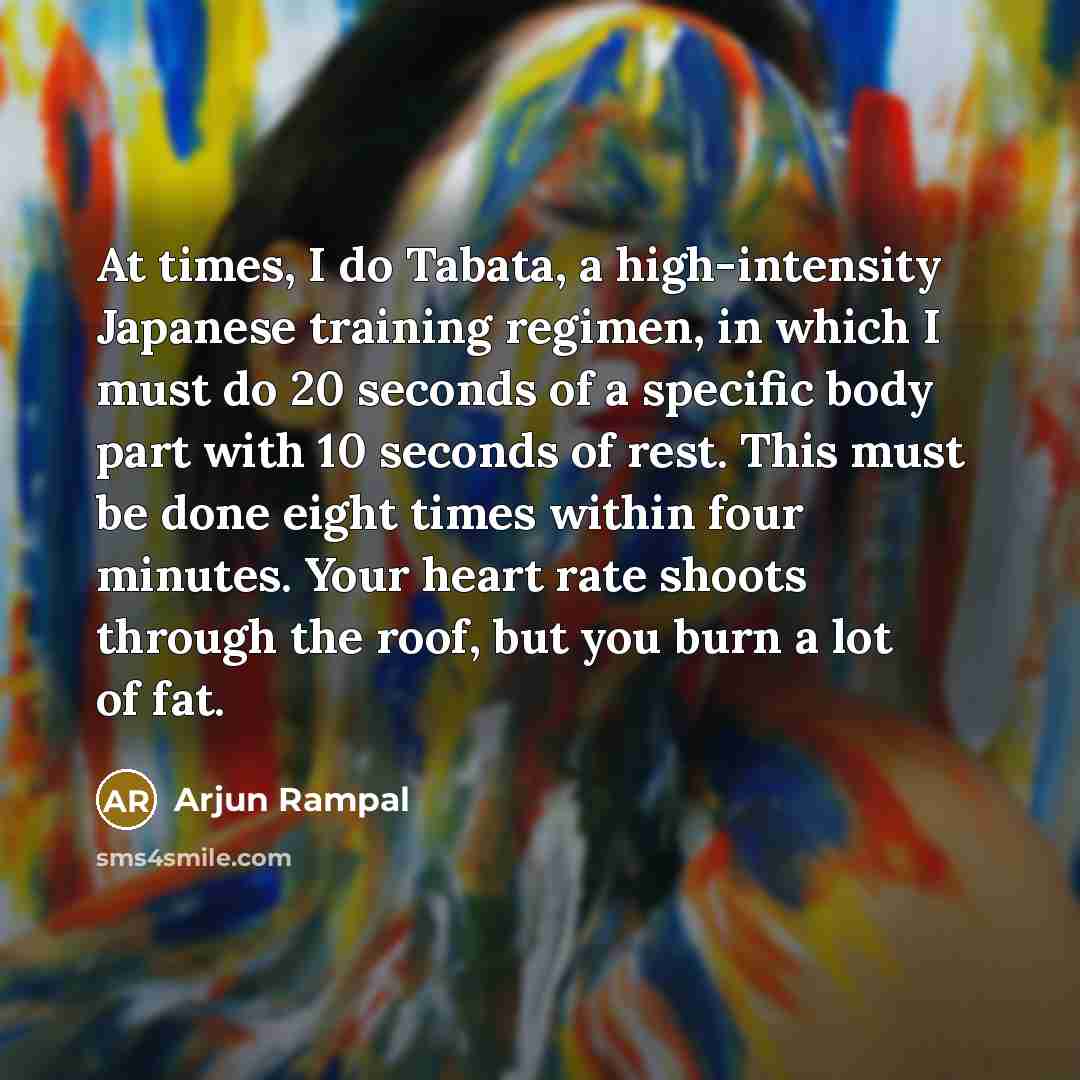 “At times, I do Tabata, a high-intensity Japanese training regimen,…” quote by Arjun Rampal