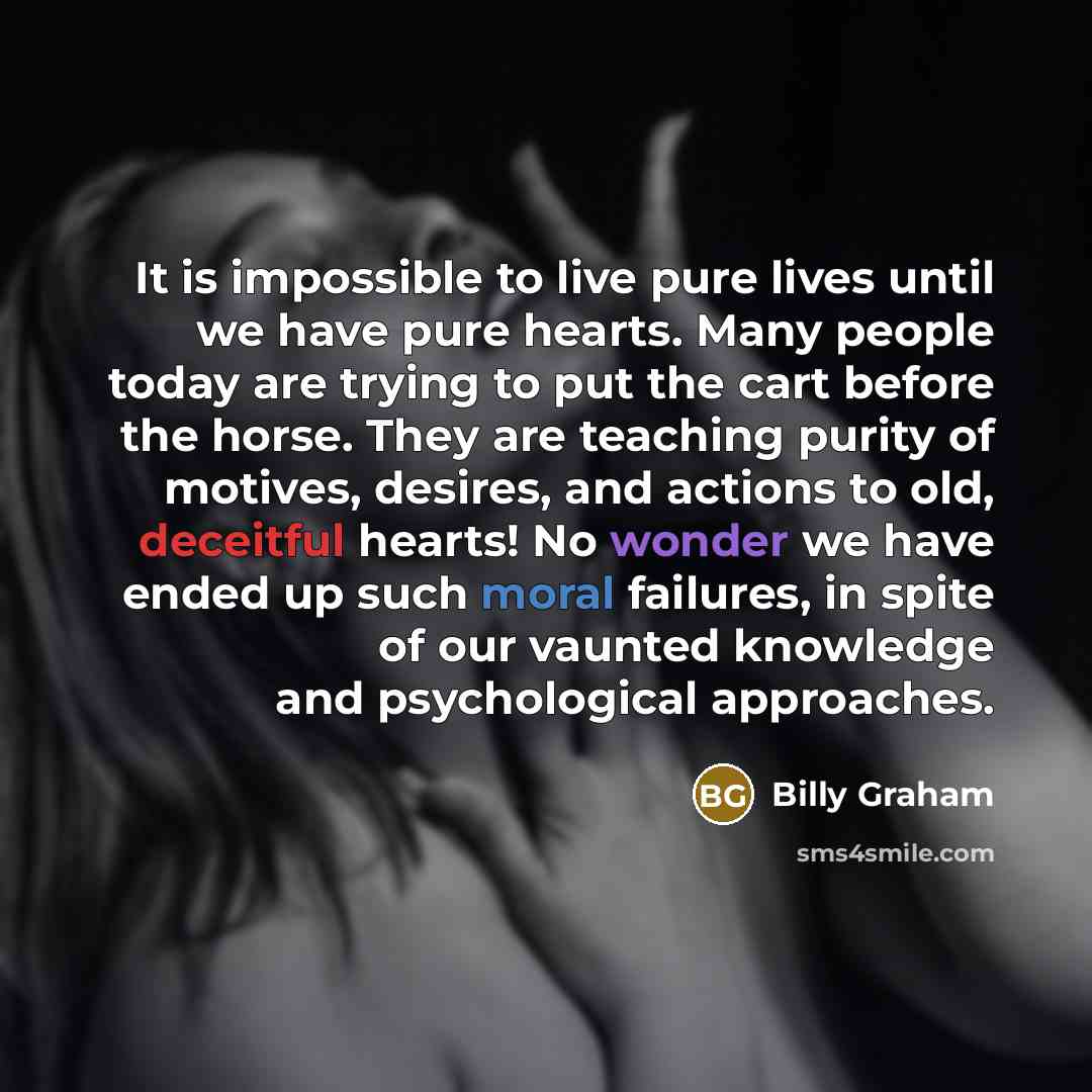 “It is impossible to live pure lives until we have…” quote by Billy Graham