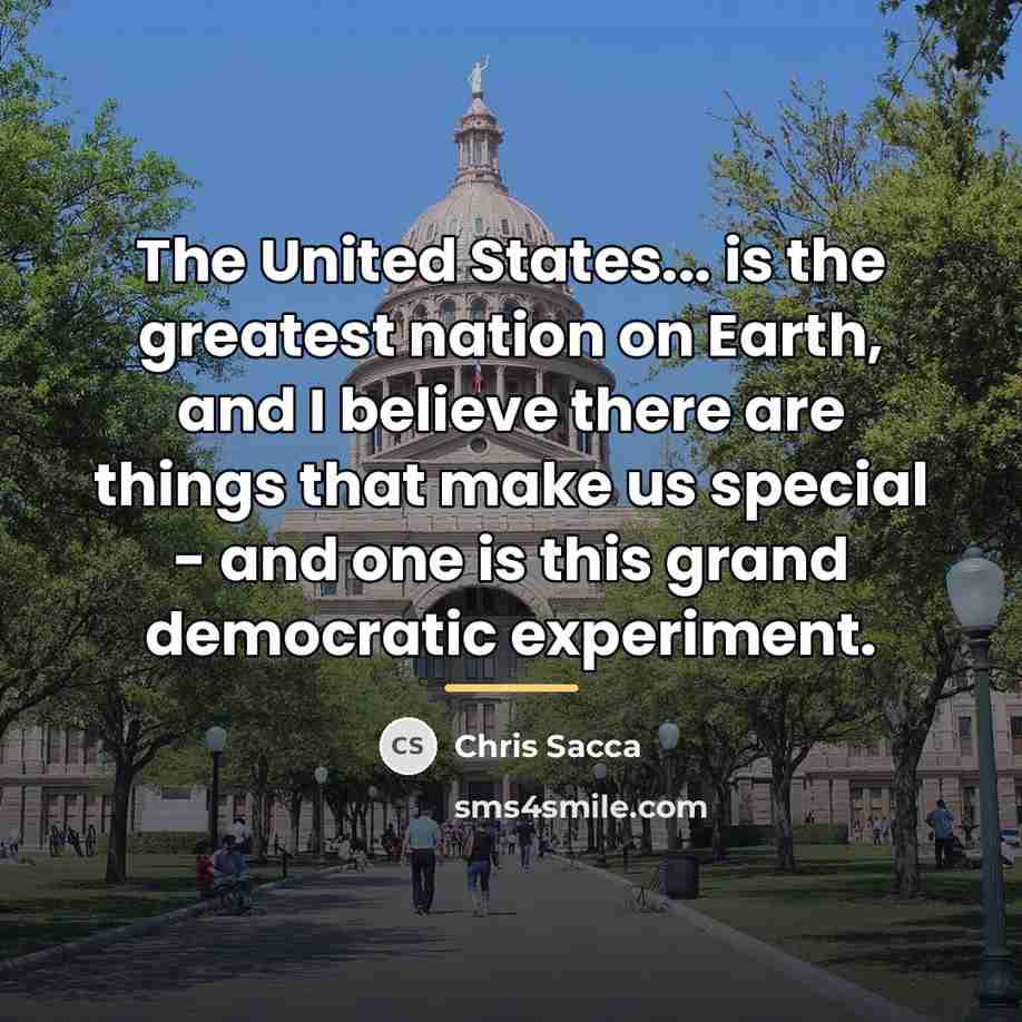 “The United States... is the greatest nation on Earth, and…” quote by Chris Sacca