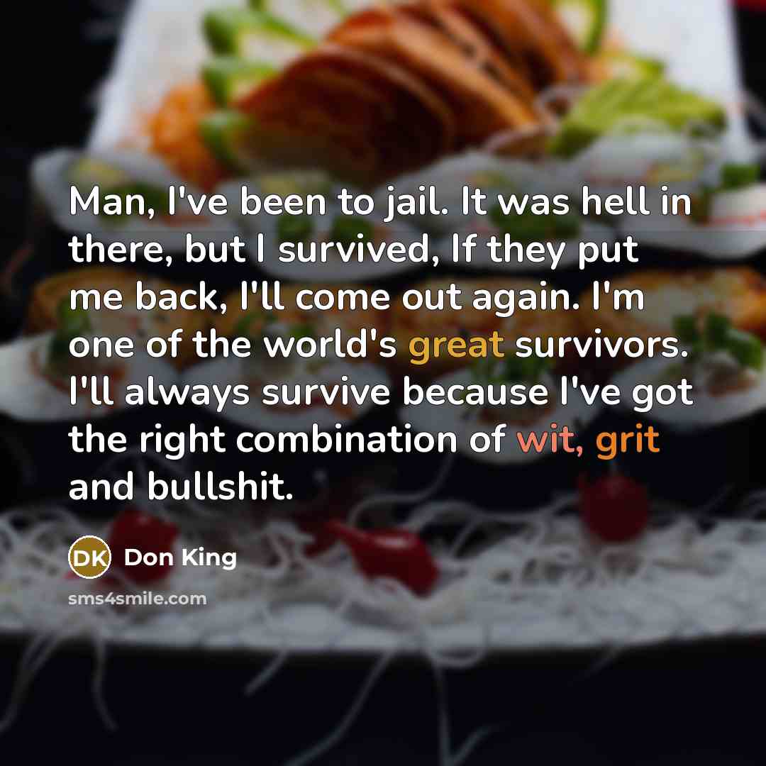 “Man, I've been to jail. It was hell in there,…” quote by Don King