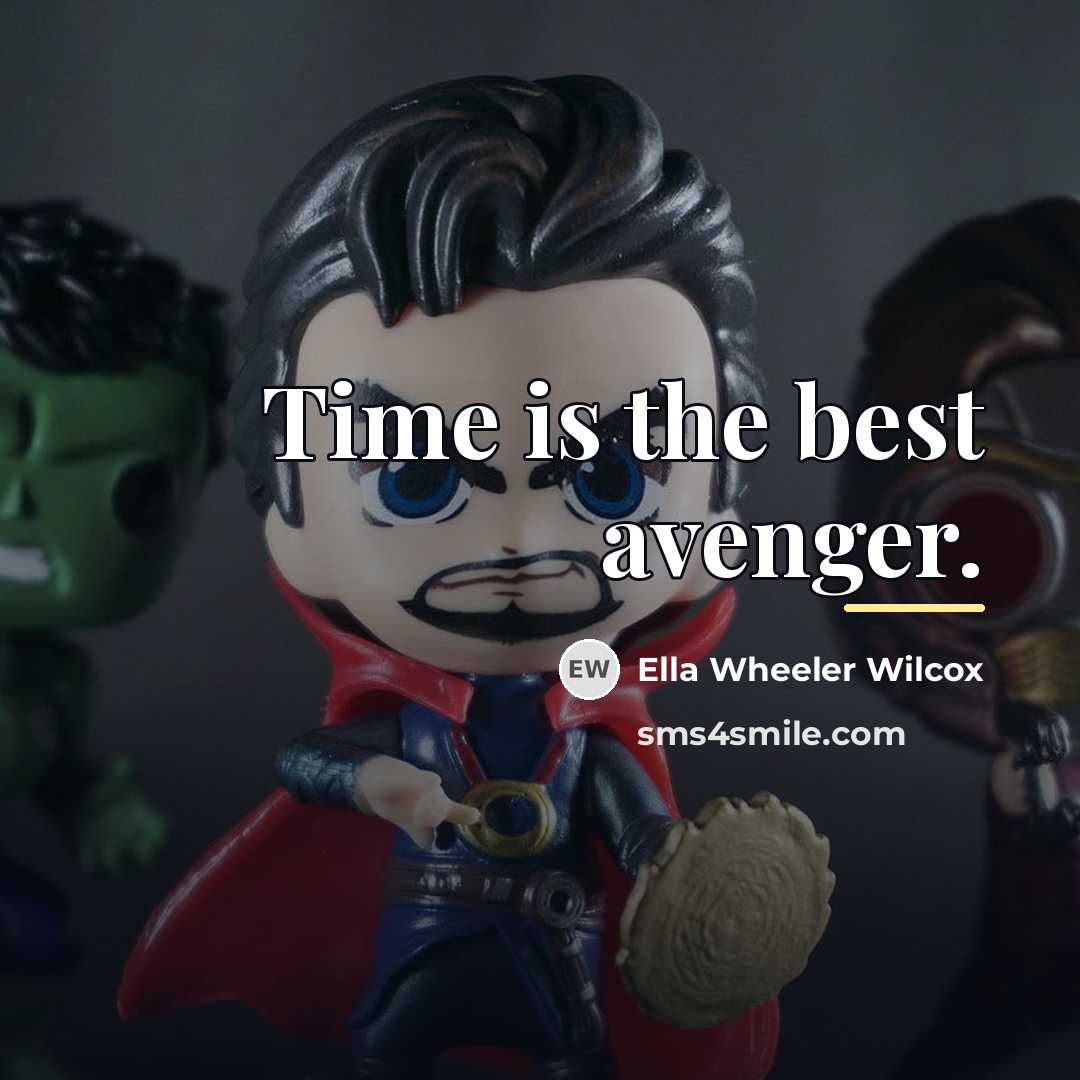 “Time is the best avenger.…” quote by Ella Wheeler Wilcox