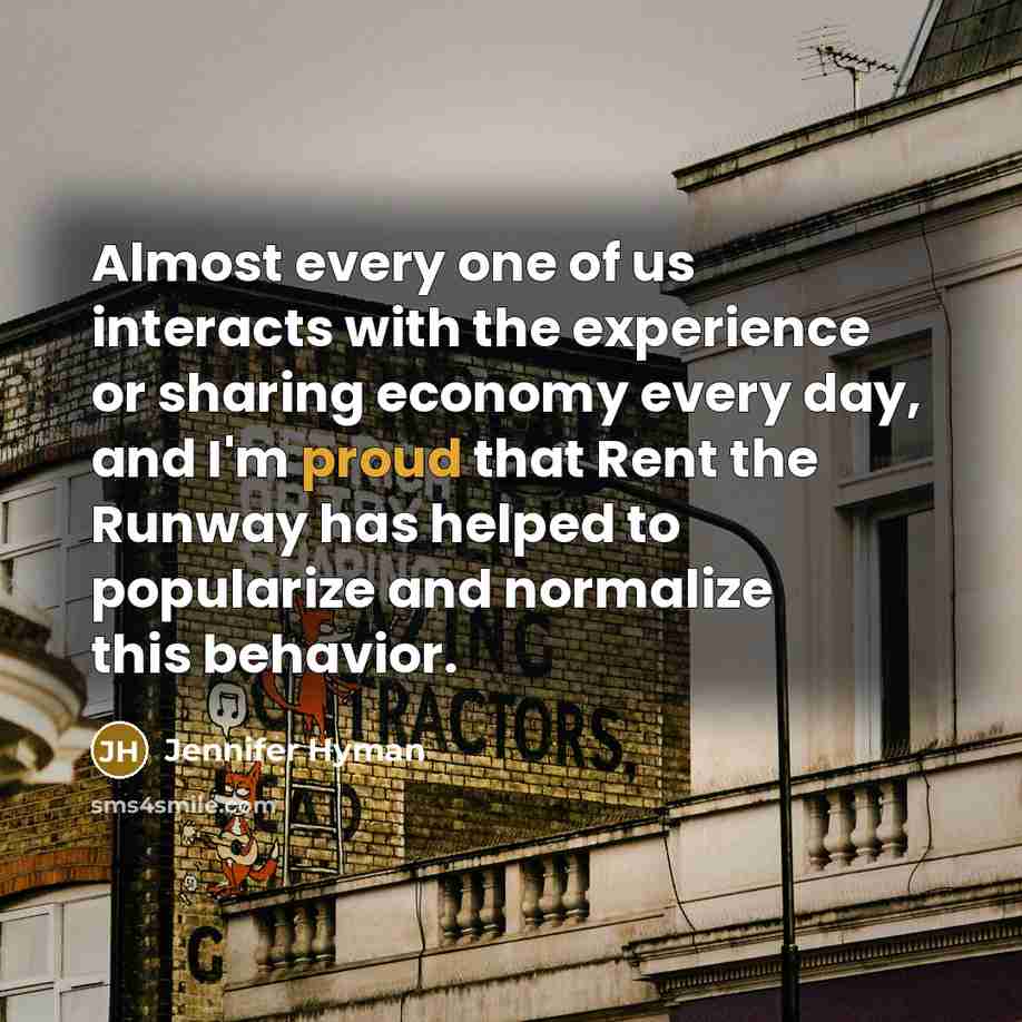 “Almost every one of us interacts with the experience or…” quote by Jennifer Hyman