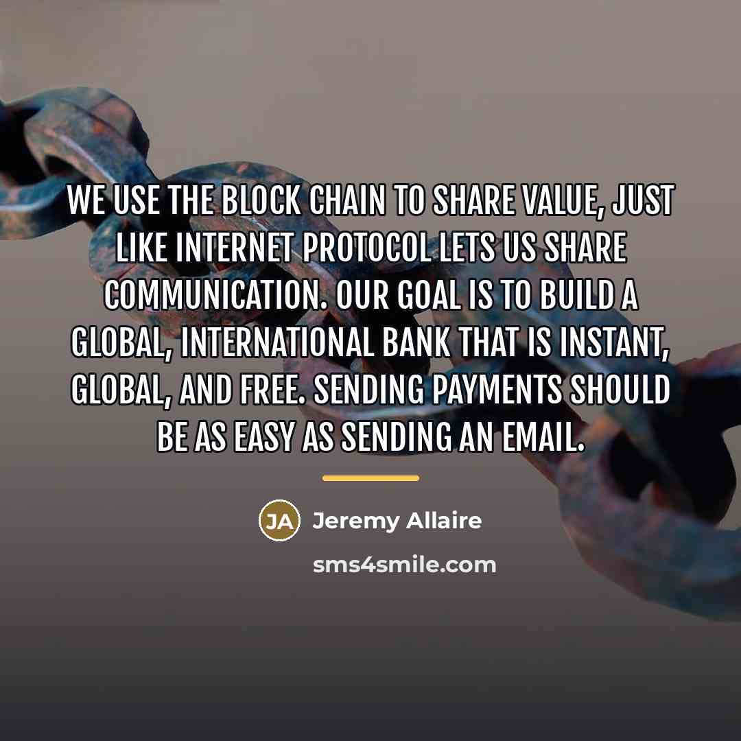 “We use the block chain to share value, just like…” quote by Jeremy Allaire