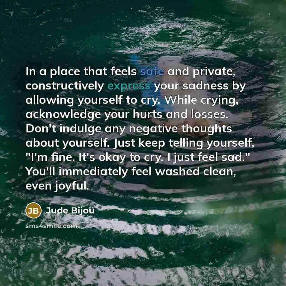 “In a place that feels safe and private, constructively express…” quote by Jude Bijou