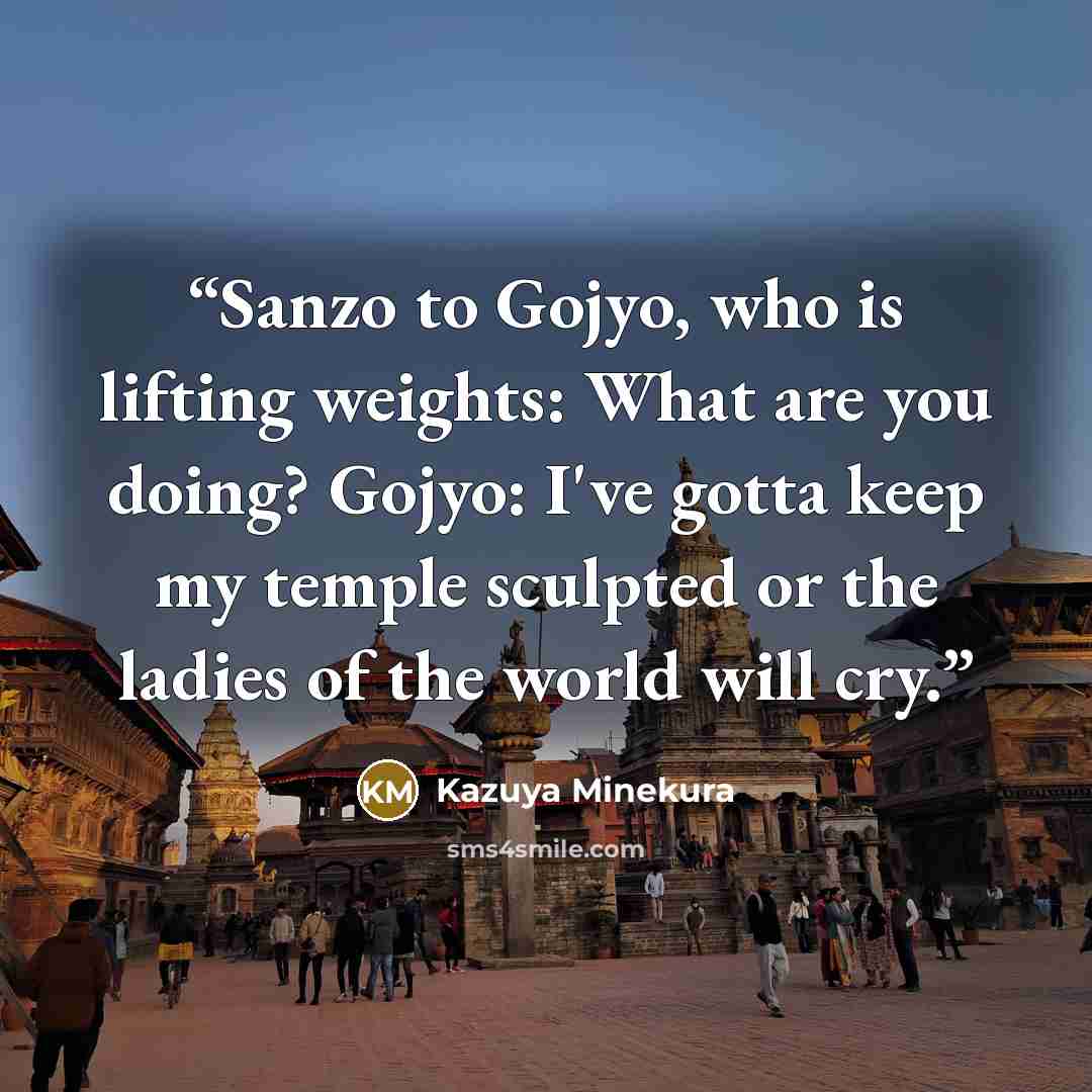 “Sanzo to Gojyo, who is lifting weights: What are you doing? Gojyo: I've gotta keep my temple sculpted or the ladies of the world will cry.” quote by Kazuya Minekura